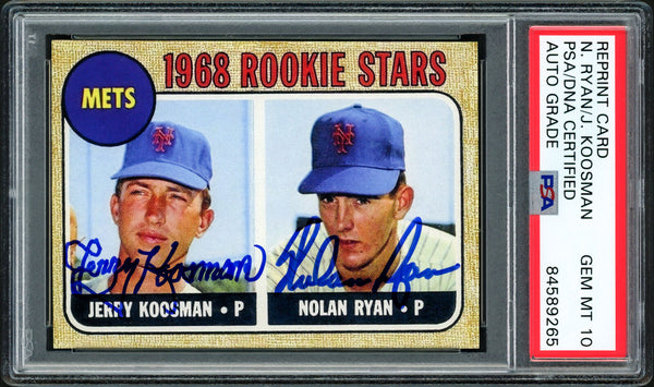 MLB Rangers -NOLAN RYAN & KOOSMAN SIGNED 1968 TOPPS REPRINT ROOKIE CARD GEM 10 AUTO PSA/DNA